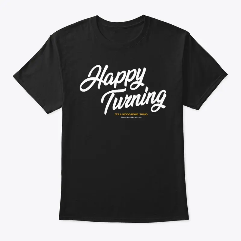 Happy Turning – The Shirt