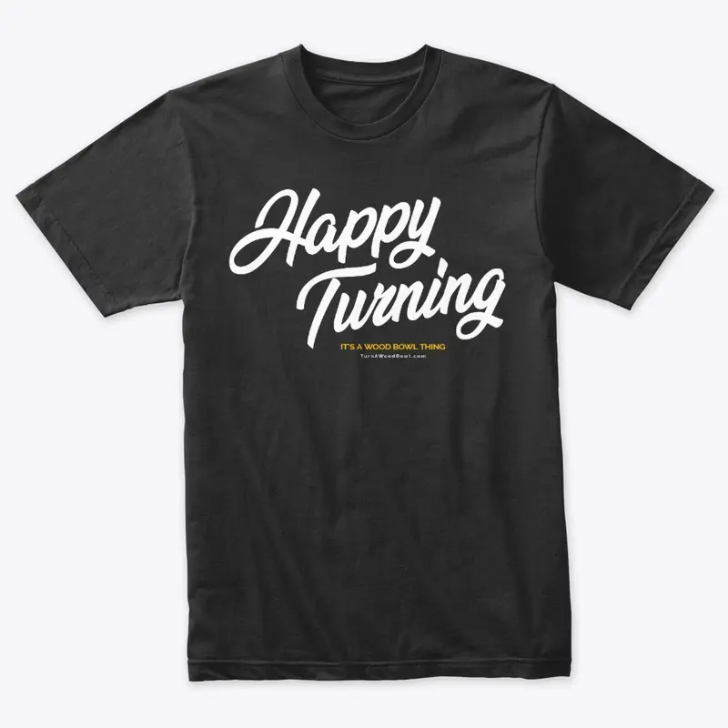 Happy Turning – The Shirt