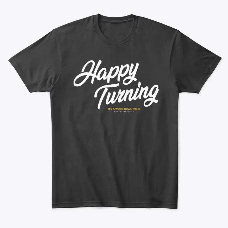 Happy Turning – The Shirt